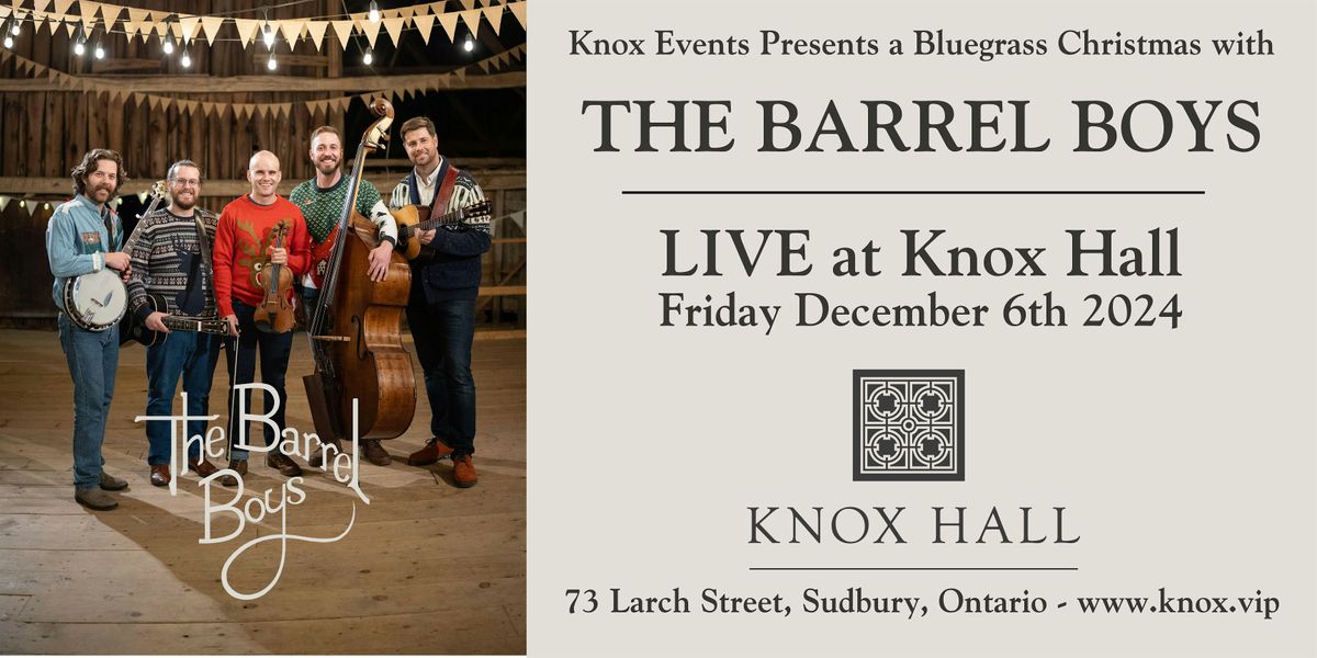 THE BARREL BOYS Christmas Concert -LIVE at Knox Hall