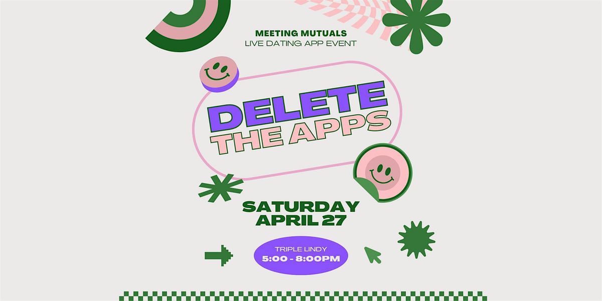 Delete the Apps Singles Mixer at Triple Lindy