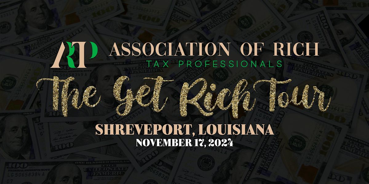 The Get Rich Tour (Shreveport, LA)