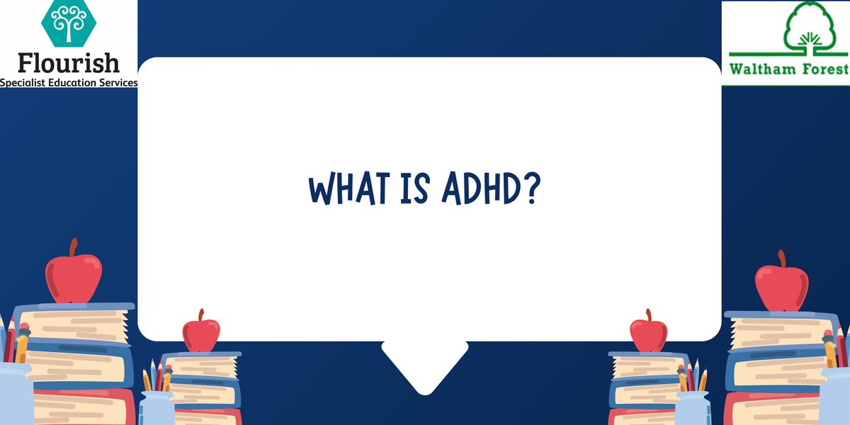 What is ADHD?