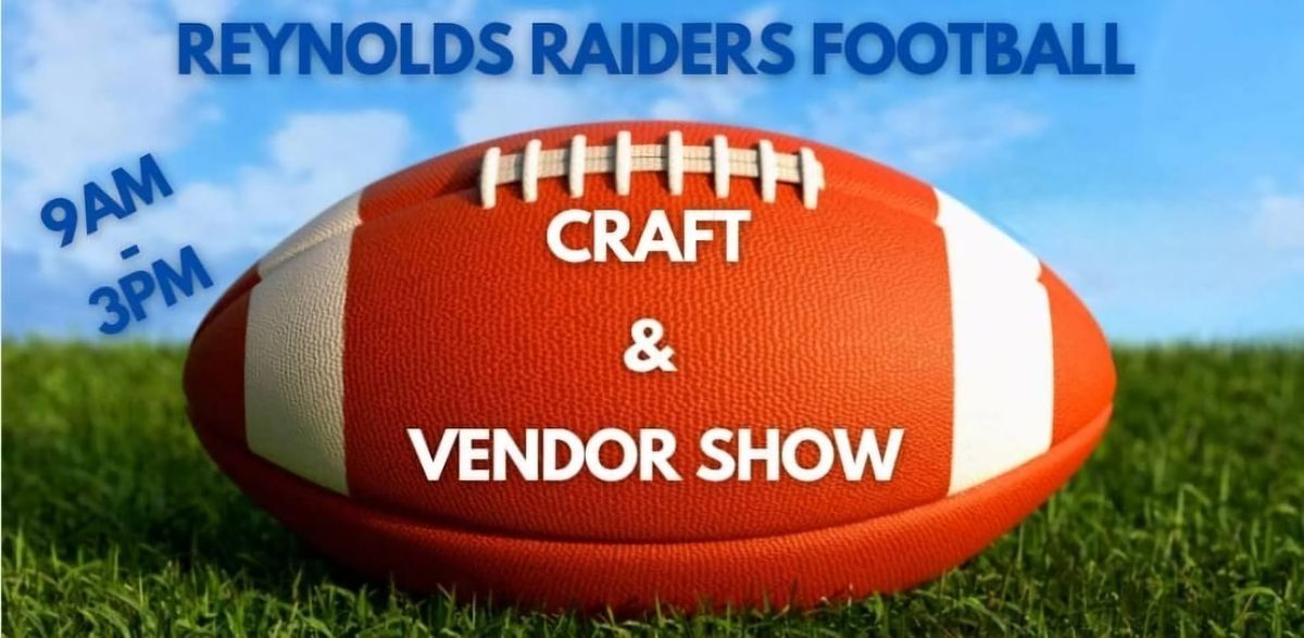 Reynolds Raiders Football Craft and Vendor Show