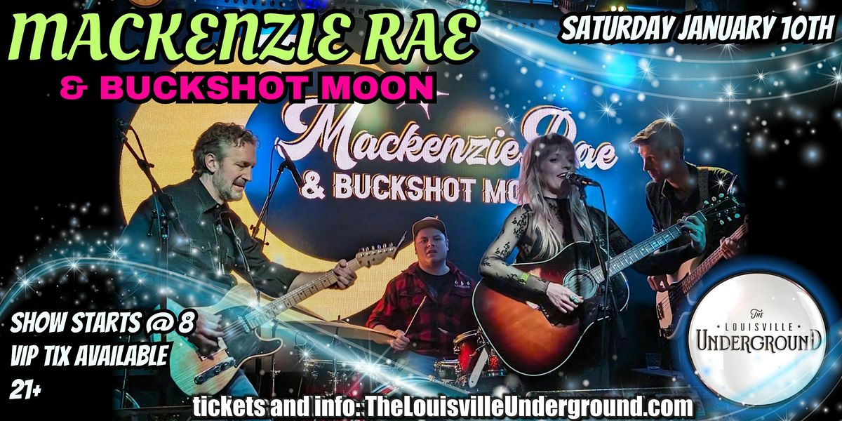 Mackenzie Rae and Buckshot Moon