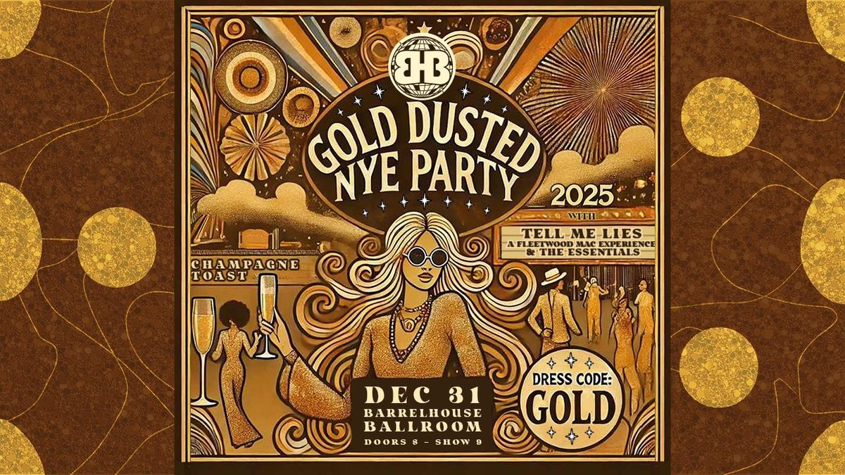 Gold Dusted NYE Party ft. Tell Me Lies: The Fleetwood Mac Experience