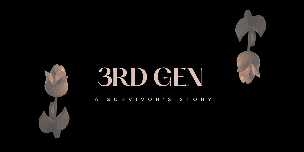 3rd  Gen - A Survivor's Story