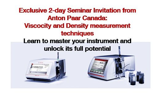 Seminar Invitation from Anton Paar Canada:Viscocity and Density measurement