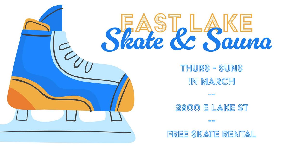 East Lake: Skate & Sauna