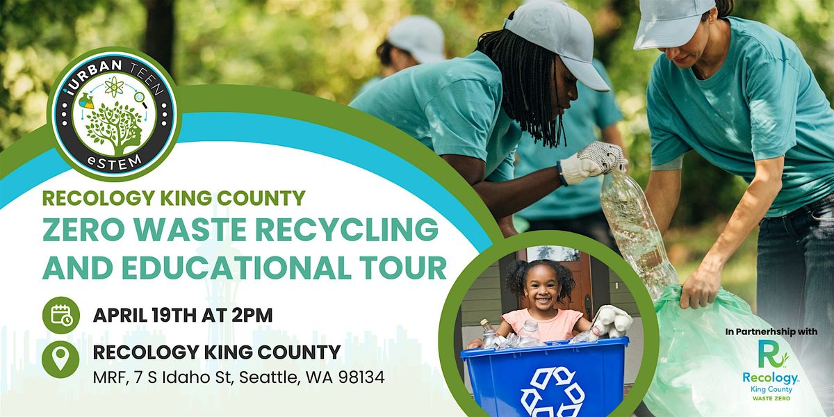 Recology King County Zero Waste Recycling and Educational Tour