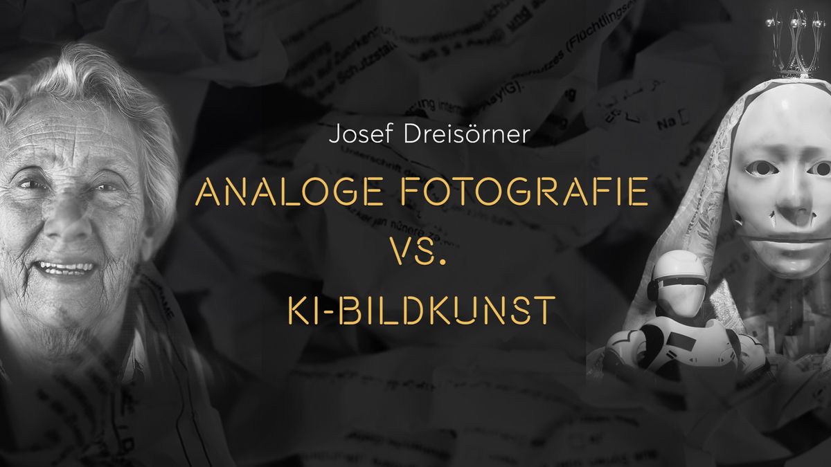 Analoge Fotografie vs. KI-Bildkunst (Eintritt frei)