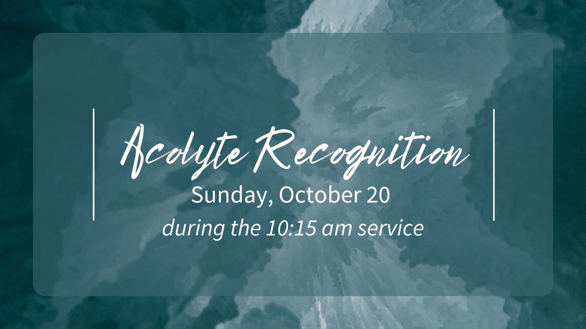 Acolyte Recognition Sunday