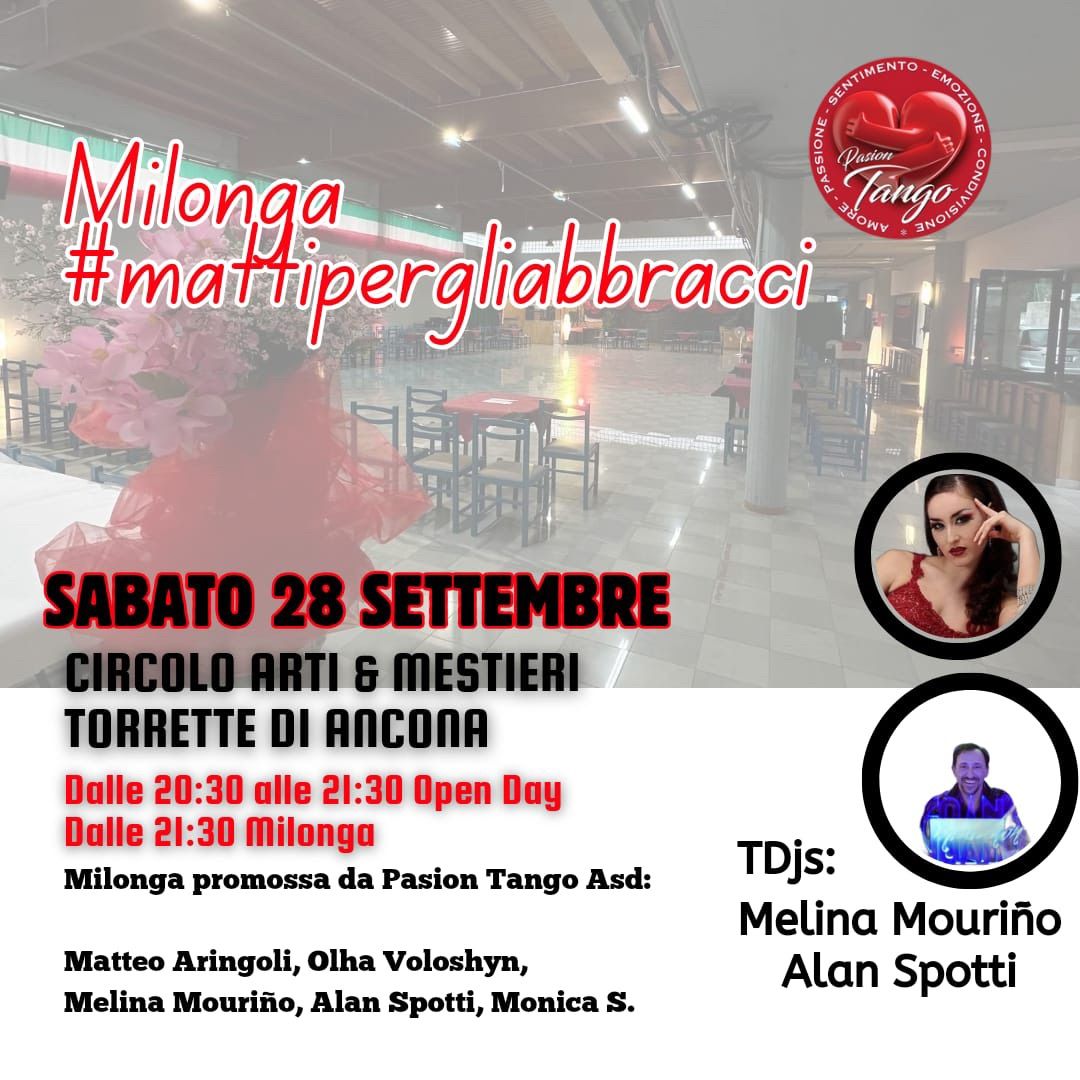 MILONGA #mattipergliabbracci GRANDE INAUGURAZIONE con 2 TJ d\u2019 eccezione:ALAN SPOTTI E MELINA MOURINO