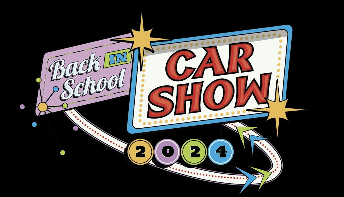 Back In School Car Show 2024