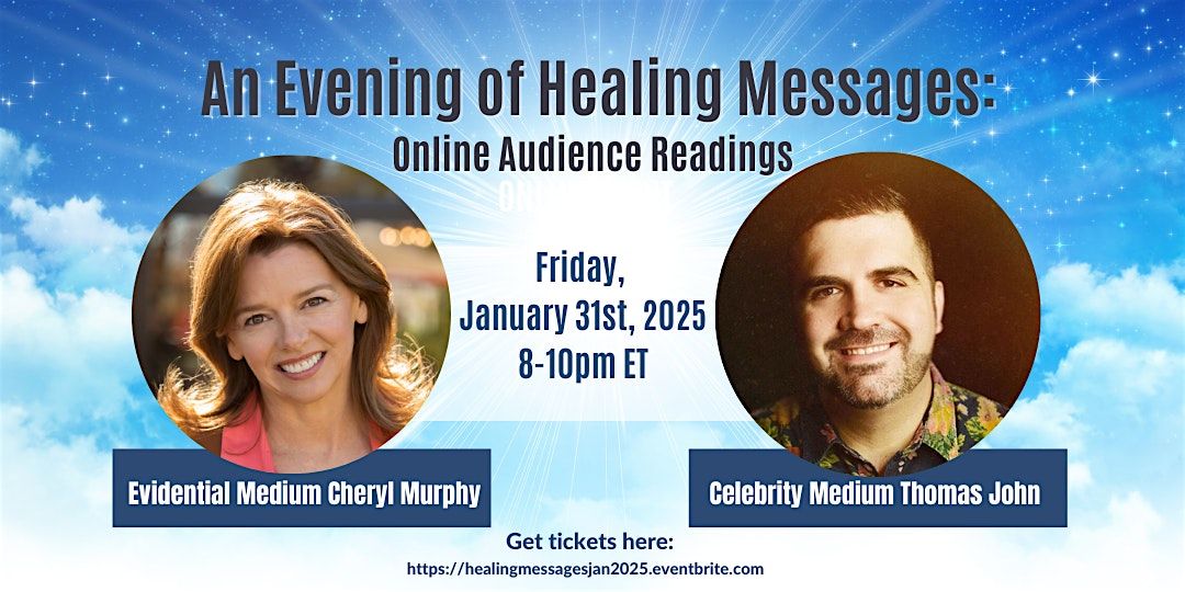 Healing Messages w\/ Mediums Thomas John and Cheryl Murphy