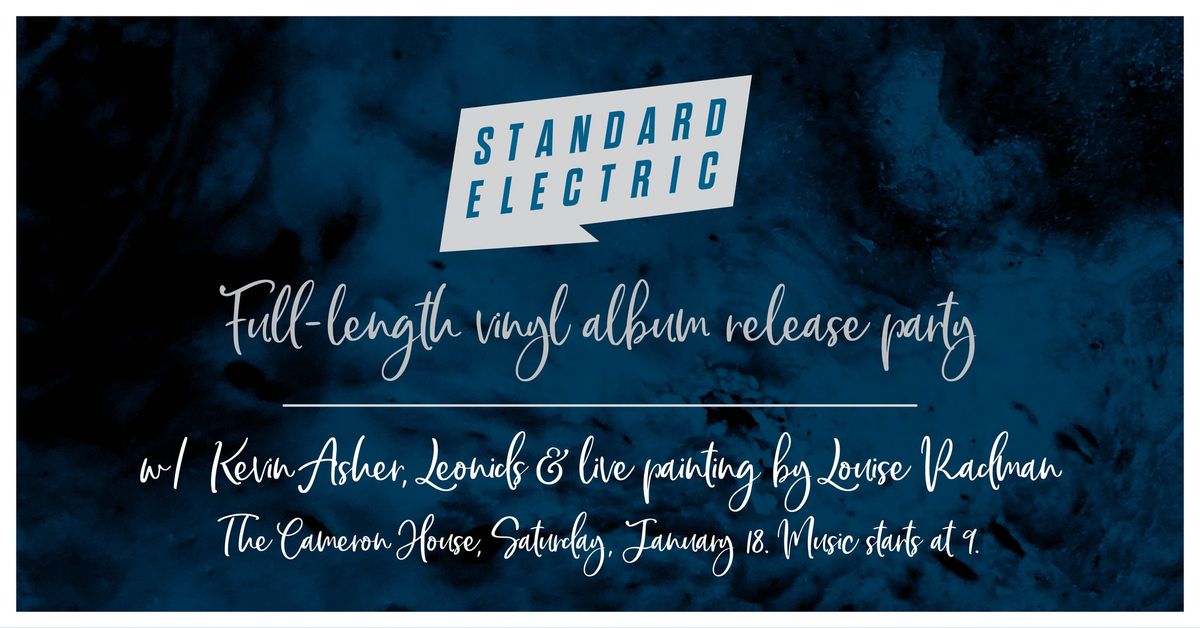 Standard Electric full-length vinyl album release party