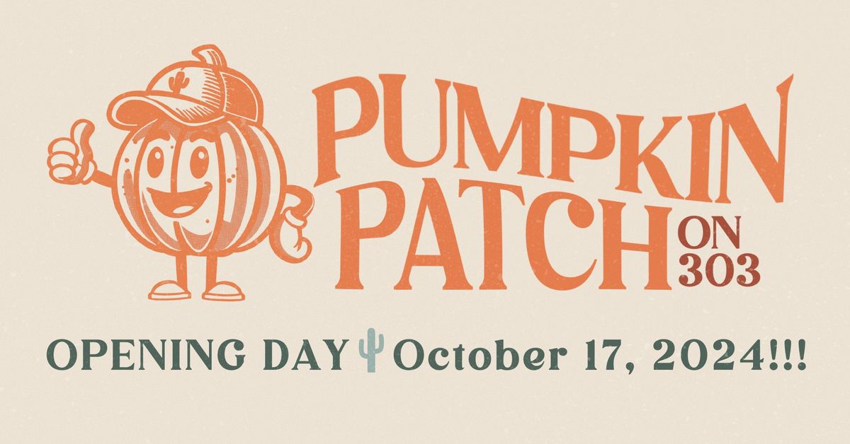 Opening Day at Pumpkin Patch on 303