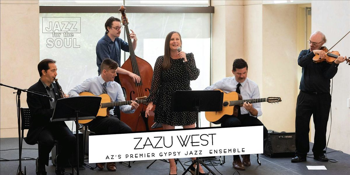 FREE CONCERT \/With ZAZU WEST AZ's PREMIER GYPSY JAZZ ENSEMBLE (Scottsdale)