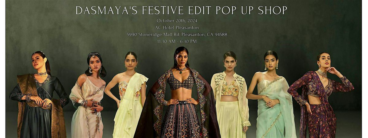 DASMAYA's FESTIVE EDIT POP UP SHOP '24