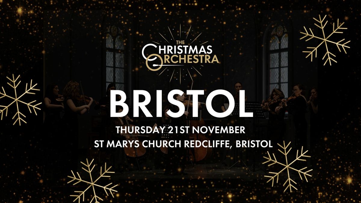 \ud83c\udfbb\ud83c\udf84The Christmas Orchestra - BRISTOL \ud83c\udf84\ud83c\udfbb