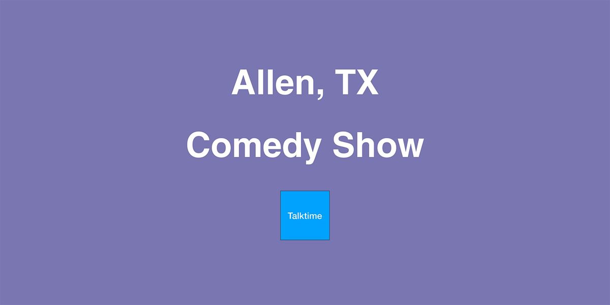 Comedy Show - Allen