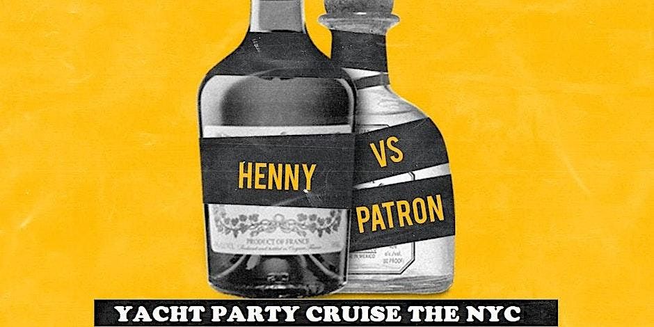 Henny vs patron Yacht par New york city