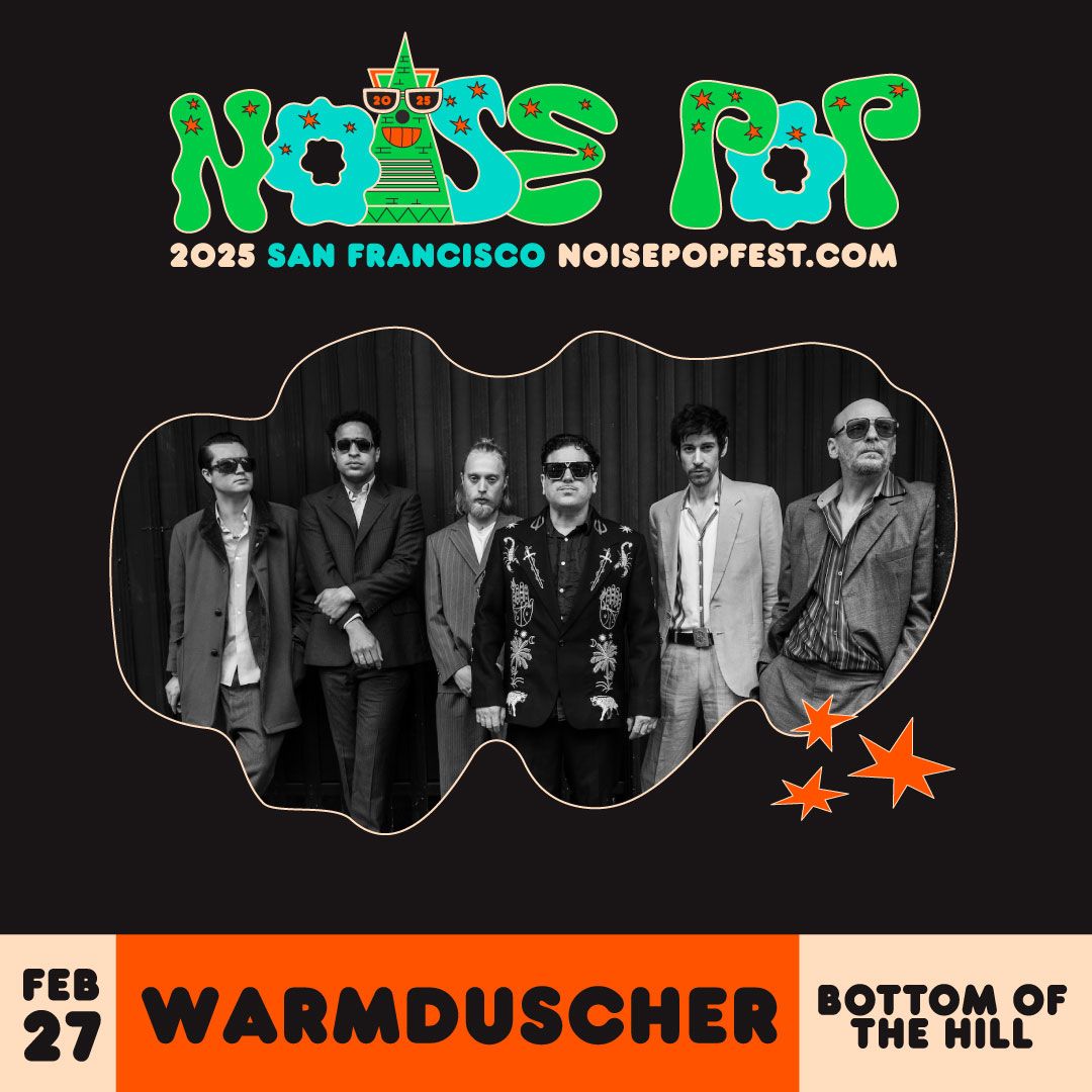 Noise Pop 2025 presents: Warmduscher ~ Acid Tongue ~ TBA 