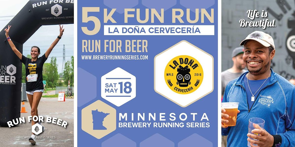 5k Beer Run x La Do\u00f1a Cervecer\u00eea | 2024 MN Brewery Running Series