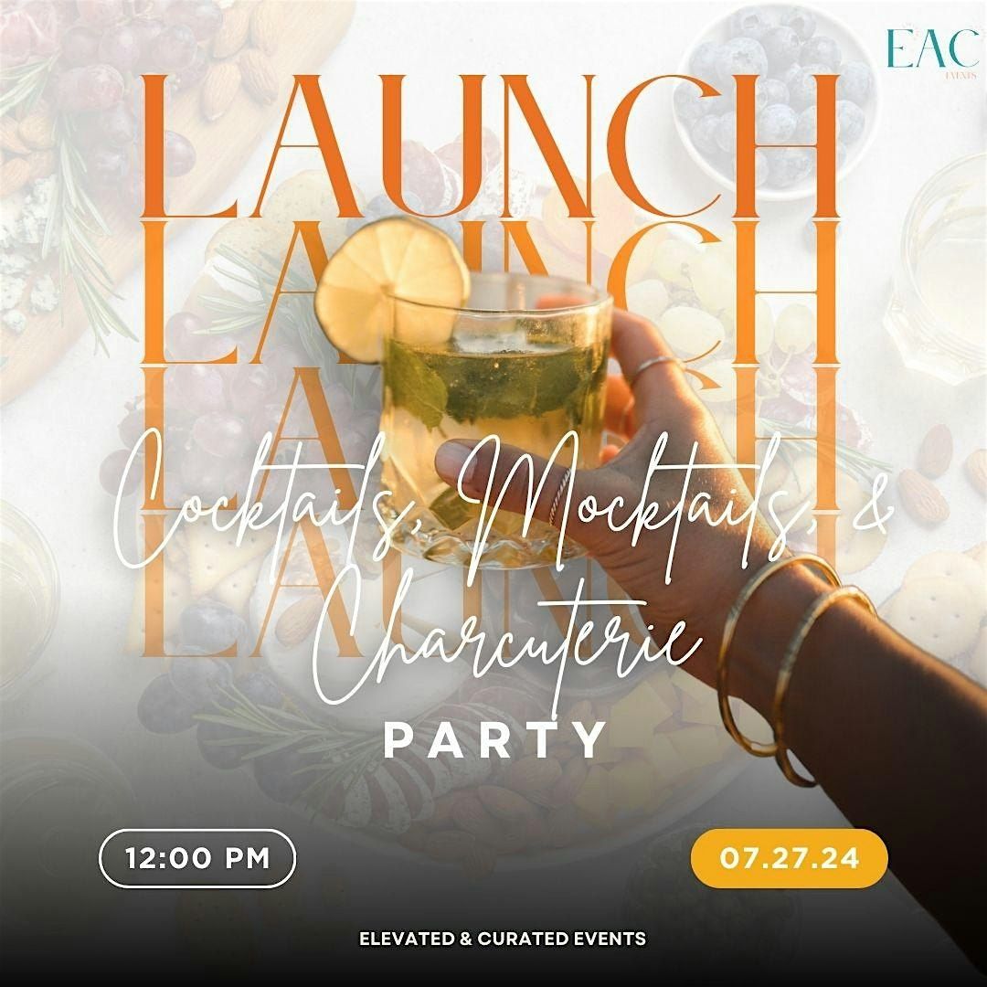 EAC Launch Party: Cocktails, Mocktails, & Charcuterie