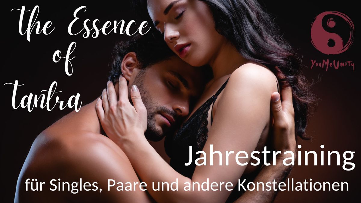 \u2764\ufe0f Jahrestraining: The Essence of Tantra - Deine Reise zu Liebe, Ber\u00fchrung und Freiheit \u2764\ufe0f