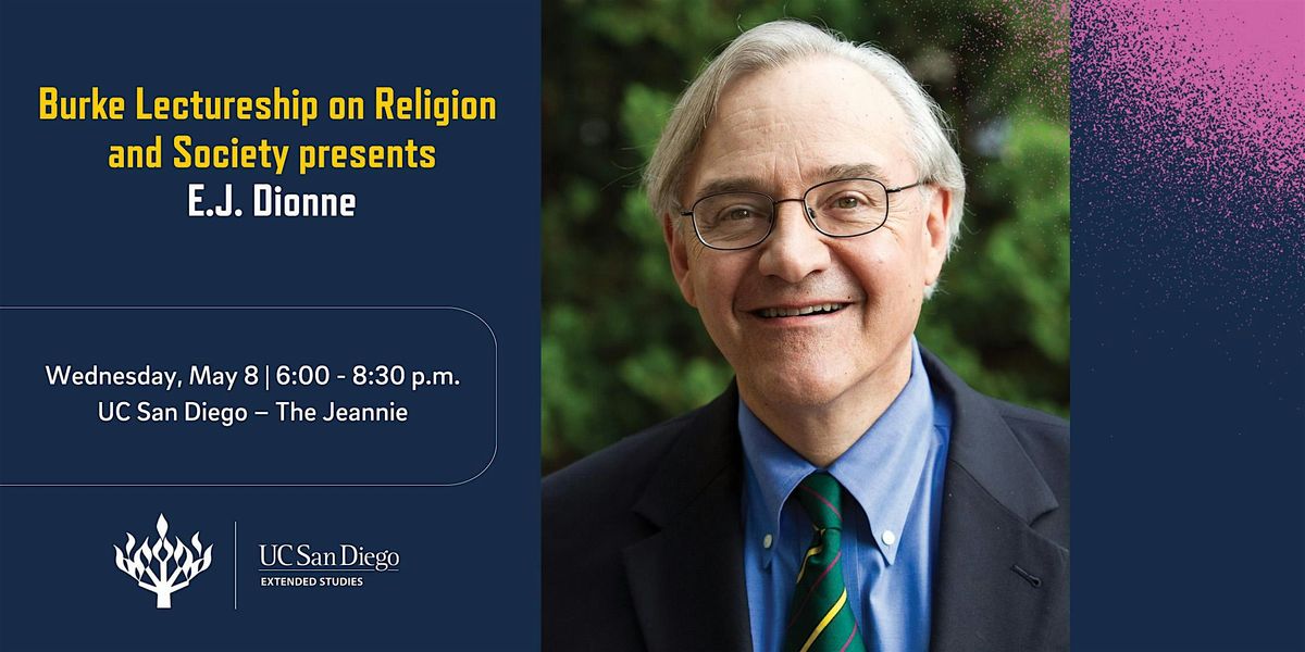 Burke Lectureship on Religion and Society presents E. J. Dionne
