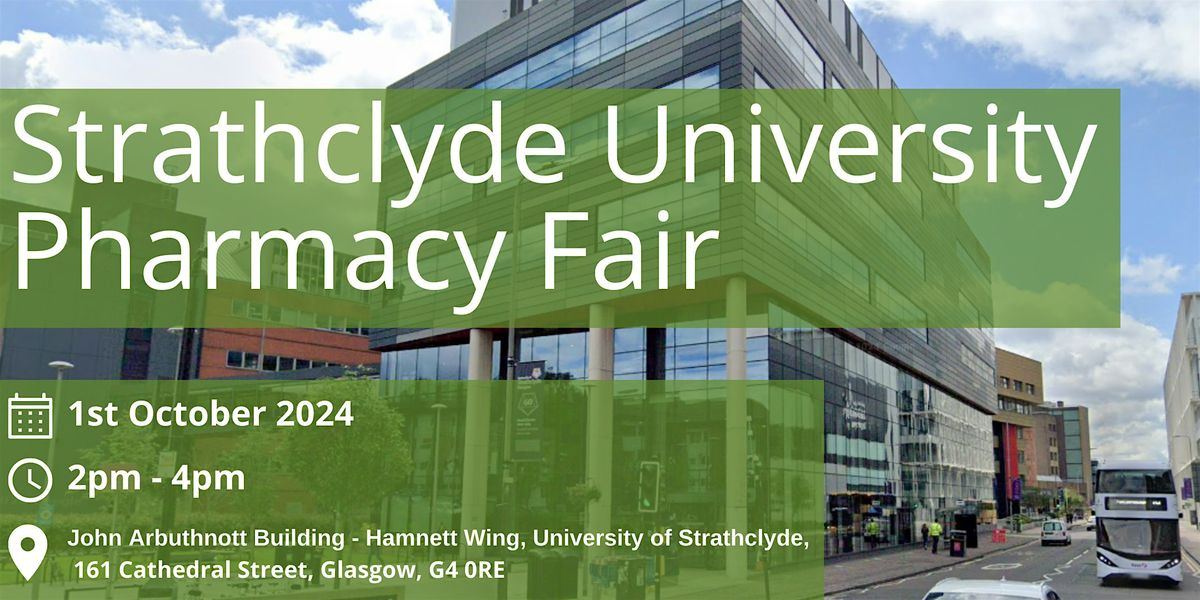 Strathclyde University Ph*rm*cy Fair 2024