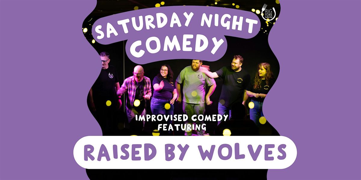 Saturday Night Comedy: Raised by Wolves