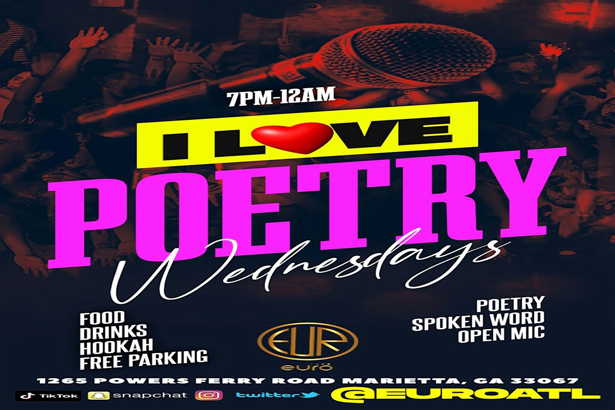 I Love Poetry @ Euro Atlanta Poetry , Karaoke, Spoken Word