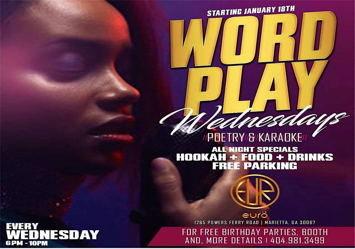 Word Play Wednesdays @ Euro Atlanta Poetry , Karaoke, Spoken Word