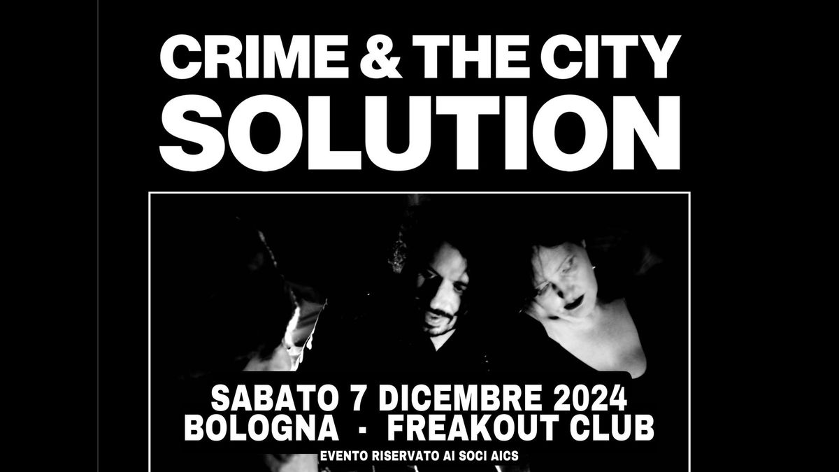 Crime & The City Solution: Acoustic in Europe | Freakout Club