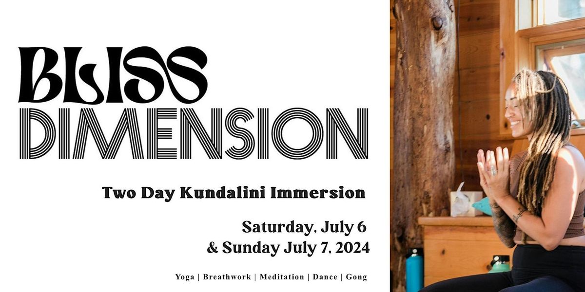 Bliss Dimension Kundalini Immersion