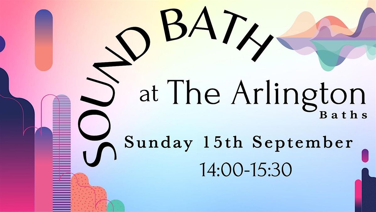 Soundbath at The Arlington Baths