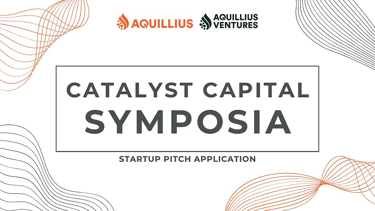 Catalyst Capital Symposia (Startup Pitch Application)