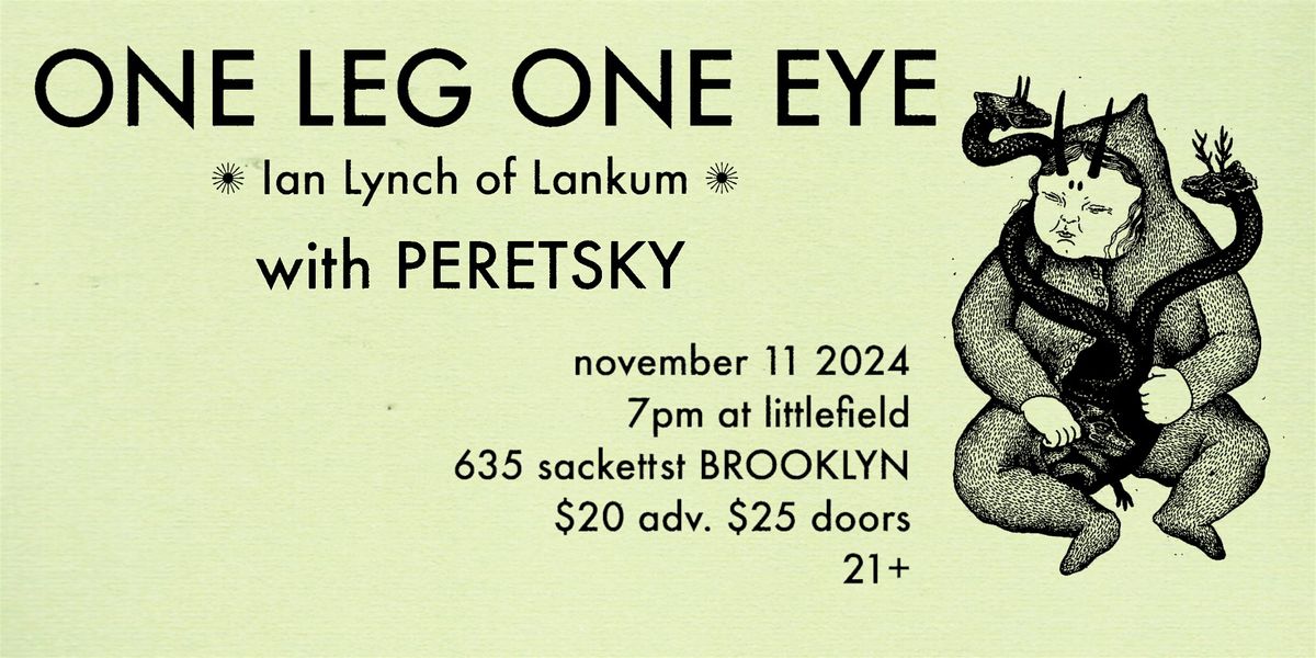 One Leg One Eye (Ian Lynch of Lankum) \/ Peretsky