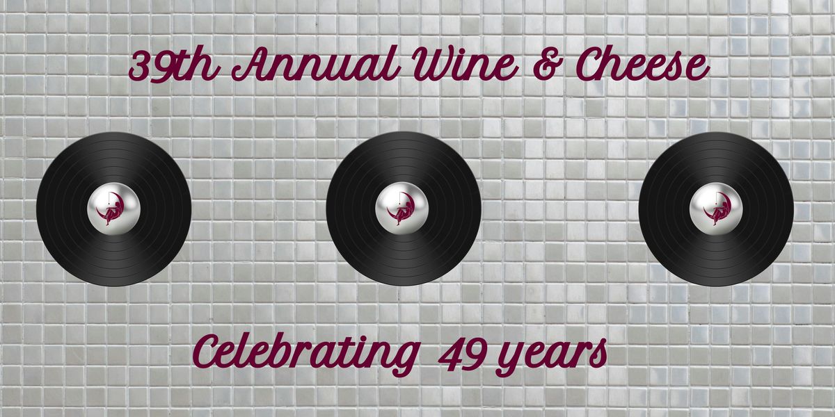 Alpha Chapters Annual  39th Wine & Cheese