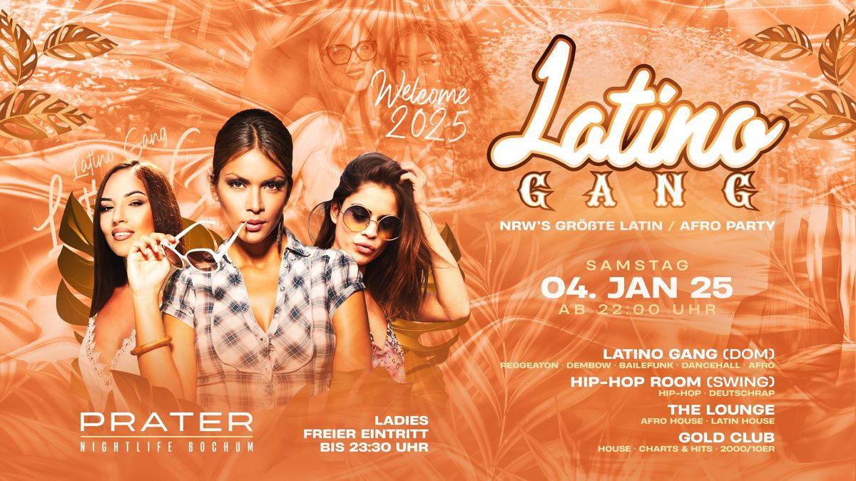 [04.01.25] LatinoGANG x Prater Bochum \u2022 NRW\u2018s Gr\u00f6\u00dfte Latin \/ Afro Party