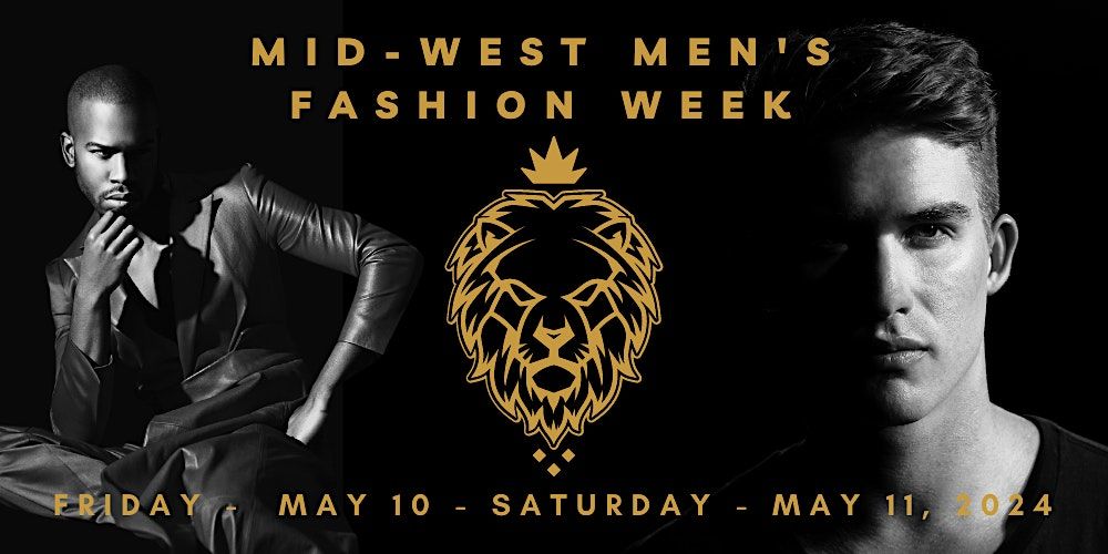 Mid-West Men's Fashion Week  5\/10\/24
