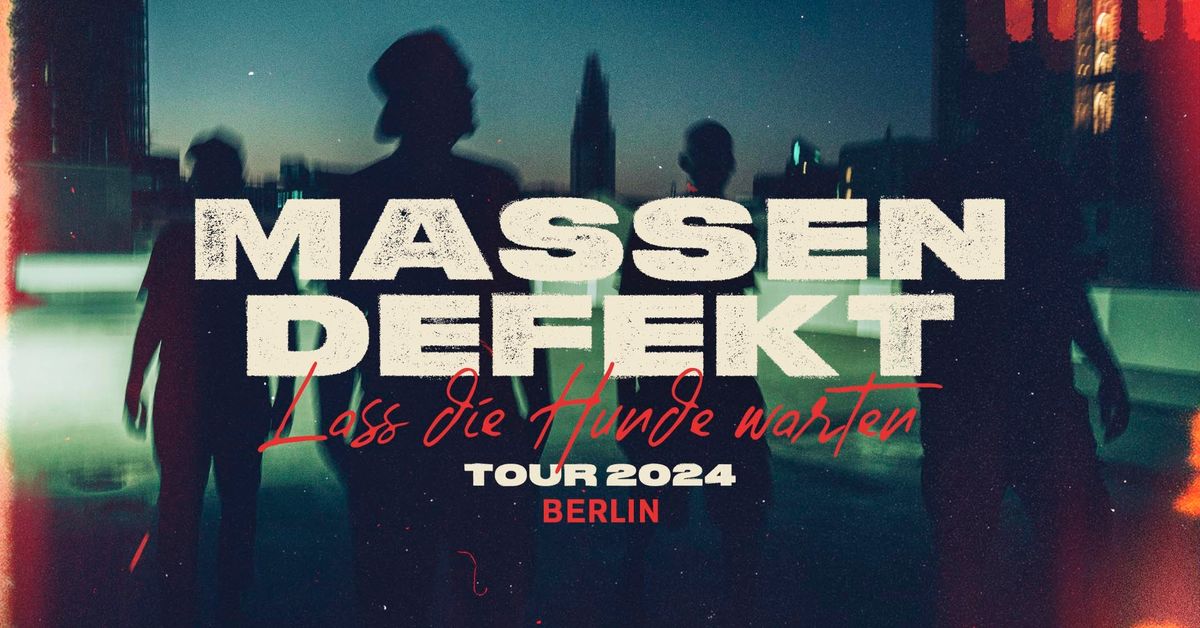 MASSENDEFEKT | 4.5.2024 | Berlin