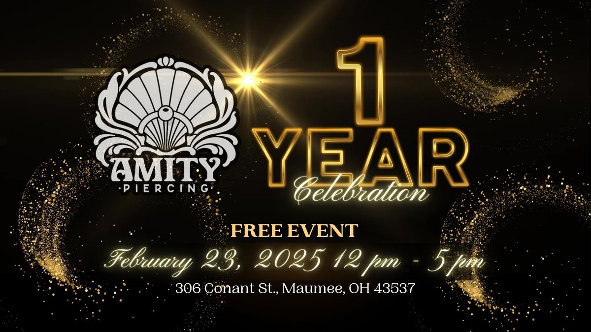 Amity Piercing 1 Year Anniversary Celebration!