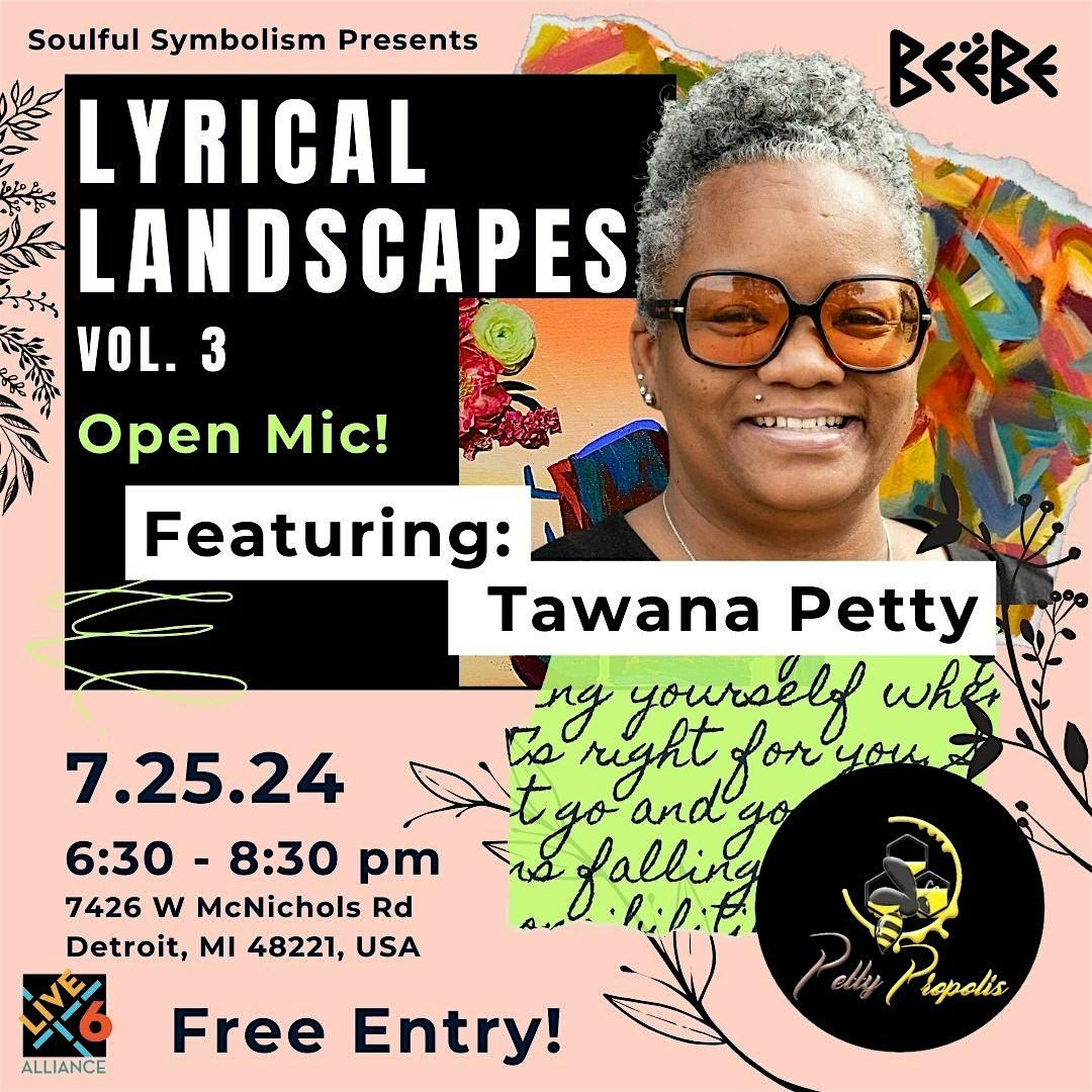 Lyrical Landscapes Volume 3 Featuring Tawana Petty!