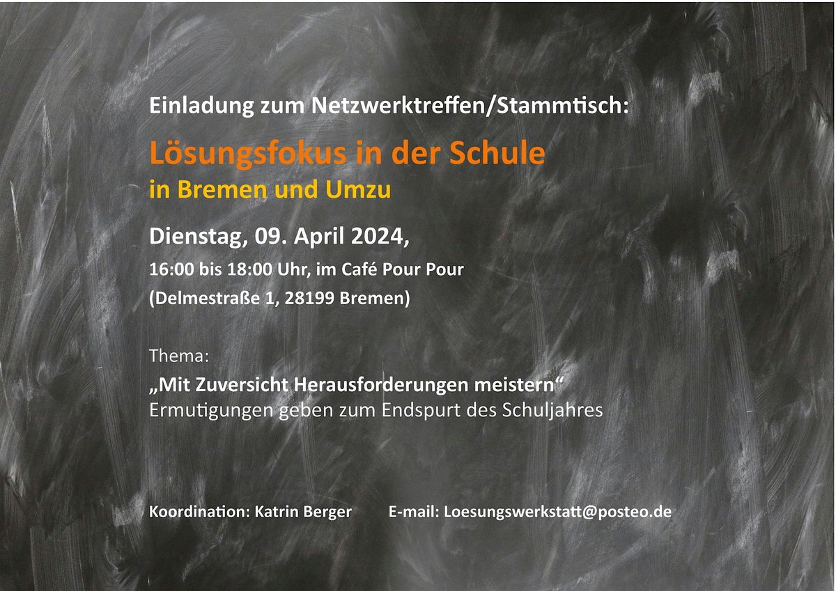 Netzwerktreffen L\u00f6sungsfokus in der Schule in Bremen und Umzu