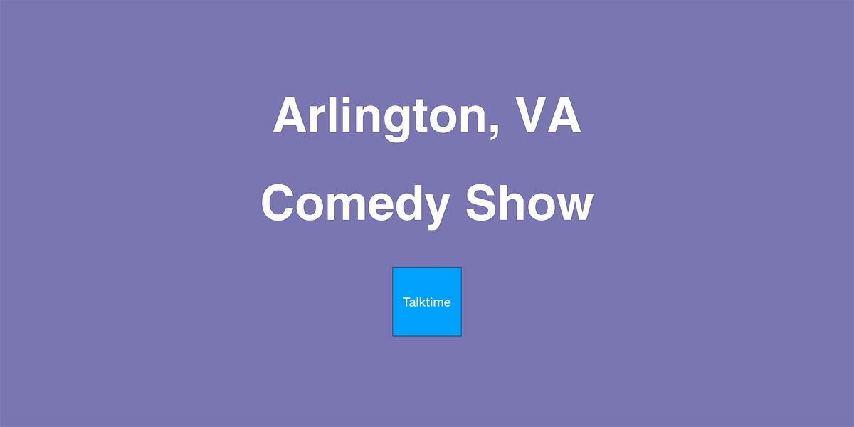 Comedy Show - Arlington
