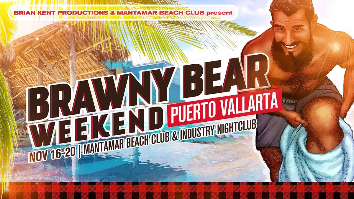 Brawny Bear Weekend 2022 Puerto Vallarta, Multiple Venues, Puerto