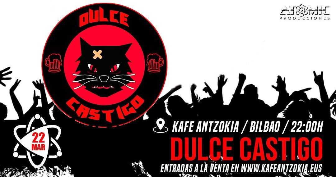 Dulce Castigo - Kafe Antzokia