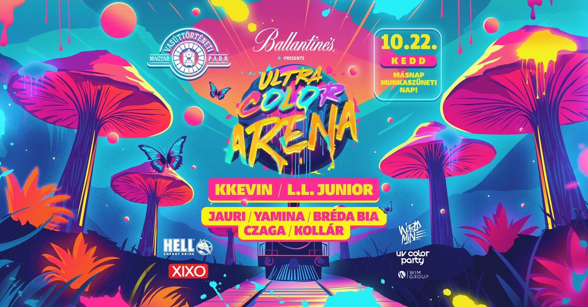 ULTRA COLOR ARENA ? WONDERLAND ? Orient Csarnok \u2502 10.22. \u2502 KEDD - M\u00c1SNAP MUNKASZ\u00dcNETI NAP!