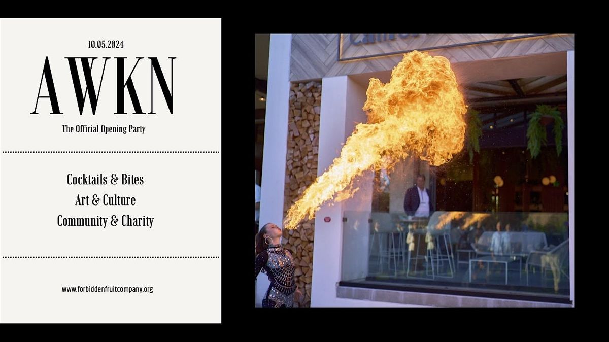 AWKN - Forbidden Fruit Company Opening Party