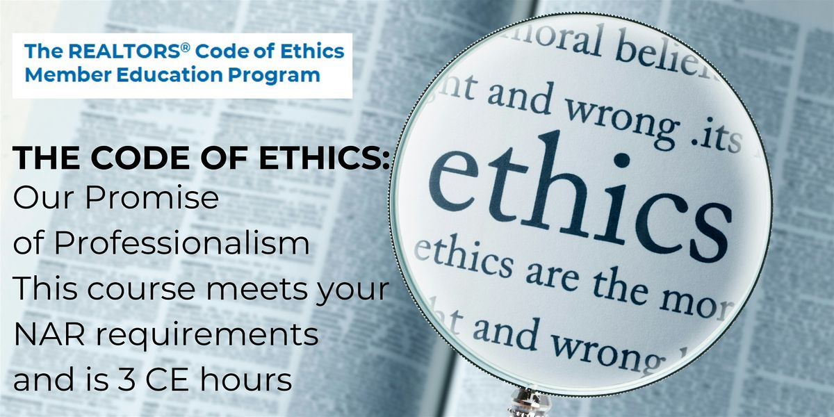 THE CODE OF ETHICS: Our Promise of Professionalism